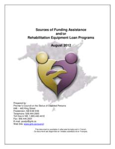 Sources of Funding Assistance and/or Rehabilitation Equipment Loan Programs August[removed]Prepared by: