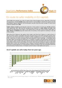 Road Safety Performance Index  Flash 11 En route to safer mobility in EU capitals Almost 40 million people live in the 27 capital cities of the European Union, about 8% of the total