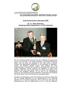 Unternehmerisches Lebenswerk 2006 Dr. h.c. Peter Waskönig, Waskönig+Walter Kabel-Werk u. Co. KG, Saterland
