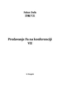 Falun Dafa 法輪大法 Predavanje Fa na konferenciji VII