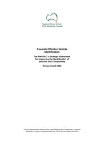 Towards Effective Vehicle  Identification  The NMVTRC’s Strategic Framework  for Improving the Identification of  Vehicles and Components  Revised April 2005 