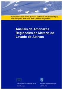 Instrumento de la Unión Europea en Pro de la Estabilidad y la Paz: Programa de la Ruta de la Cocaína Programme Análisis de Amenazas Regionales en Materia de Lavado de Activos