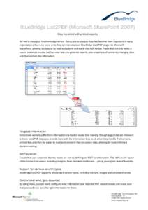 BlueBridge List2PDF (Microsoft SharePoint[removed]Stay in control with printed reports We live in the age of the knowledge worker. Being able to analyse data has become more important in many organisations than how many un