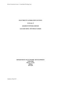 Kilroot Generation Licence – Consolidated Working Copy  ELECTRICITY GENERATION LICENCE in favour of KILROOT POWER LIMITED [currently held by AES Kilroot Limited]