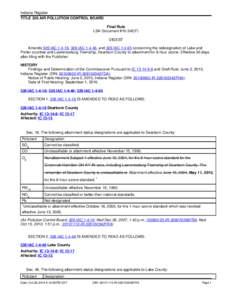 Indiana Register TITLE 326 AIR POLLUTION CONTROL BOARD Final Rule LSA Document #[removed]F) DIGEST Amends 326 IAC[removed], 326 IAC[removed], and 326 IAC[removed]concerning the redesignation of Lake and