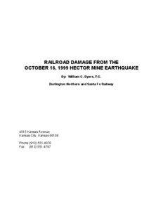 RAILROAD DAMAGE FROM THE OCTOBER 16, 1999 HECTOR MINE EARTHQUAKE By: William G. Byers, P.E.