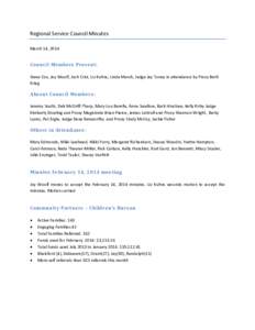 Regional Service Council Minutes March 14, 2014 Council Members Present: Steve Cox, Joy Woolf, Josh Crist, Liz Kuhns, Linda Marsh, Judge Jay Toney in attendance by Proxy Beth Krieg