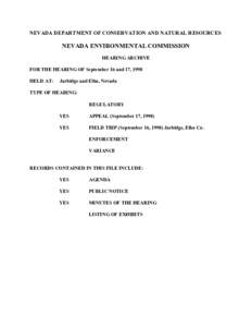 NEVADA DEPARTMENT OF CONSERVATION AND NATURAL RESOURCES  NEVADA ENVIRONMENTAL COMMISSION HEARING ARCHIVE FOR THE HEARING OF September 16 and 17, 1998 HELD AT: