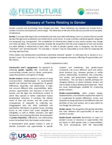 Glossary of Terms Relating to Gender Gender concepts and terminology have changed over time. These definitions are adapted and revised from a number of sources and represent current usage. The references at the end of th