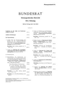 Plenarprotokoll 813  BUNDESRAT Stenografischer Bericht 813. Sitzung Berlin, Freitag, den 8. Juli 2005