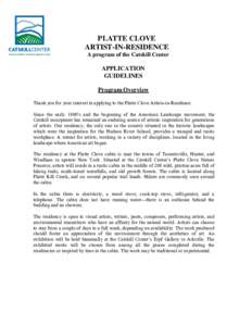 PLATTE CLOVE ARTIST-IN-RESIDENCE A program of the Catskill Center APPLICATION GUIDELINES