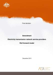 Final decision  Amendment Electricity transmission network service providers Roll forward model