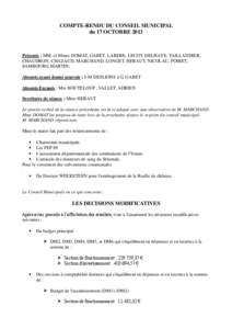 COMPTE-RENDU DU CONSEIL MUNICIPAL du 17 OCTOBRE 2013 Présents : MM. et Mmes DOMAT, GABET, LARERE, LECOT, DELHAYE, TAILLANDIER, CHAUDRON, CHAZAUD, MARCHAND, LONGET, HERAUT, NICOLAU, POIRET, SAMBOURG, MARTIN;