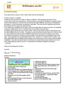 June[removed]ND-BG Newsletter June 2014 Dear Parents/Guardians, As my days with you come to a close I want to share with you the following: A Reason a Season or a Lifetime