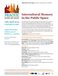 Multicultural Centre Prague invites you to participate in the conference  Intercultural Memory in the Public Space 15th April:30 pm to 6 pm