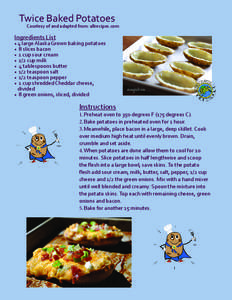 Twice Baked Potatoes  Courtesy of and adapted from: allrecipes.com Ingredients List