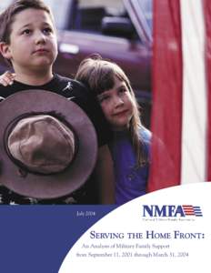 July 2004 National Military Family Association An Analysis of Military Family Support from September 11, 2001 through March 31, 2004