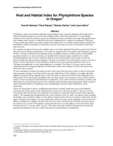 General Technical Report PSW-GTR-243  Host and Habitat Index for Phytophthora Species in Oregon1 Everett Hansen,2 Paul Reeser,2 Wendy Sutton,2 and Laura Sims 2 Abstract