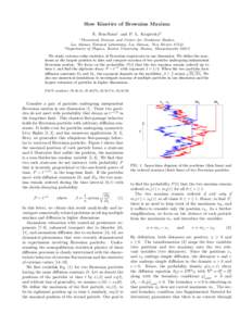 Slow Kinetics of Brownian Maxima E. Ben-Naim1 and P. L. Krapivsky2 1 Theoretical Division and Center for Nonlinear Studies, Los Alamos National Laboratory, Los Alamos, New Mexico