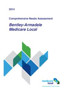 2014  Comprehensive Needs Assessment Bentley-Armadale Medicare Local