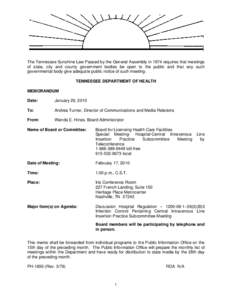 The Tennessee Sunshine Law Passed by the General Assembly in 1974 requires that meetings of state, city and county government bodies be open to the public and that any such governmental body give adequate public notice o