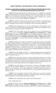 OHIO TURNPIKE AND INFRASTRUCTURE COMMISSION Resolution Accepting Request to Withdraw Low Bid and Rejecting Remaining Bid Received for Contract No[removed], Bridge Substructure Repairs in Lorain County WHEREAS, the Commi