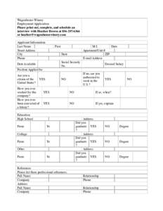 Wagonhouse Winery Employment Application Please print out, complete, and schedule an interview with Heather Brown ator  Applicant Information