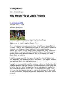 Urban Studies | Singing  The Mosh Pit of Little People By JOHN SCHWARTZ Published: July 13, 2008 “ARE you with a child?”
