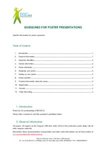 GUIDELINES FOR POSTER PRESENTATIONS Specific information for poster presenters Table of Contents 1.