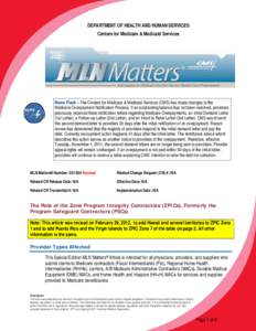 Federal assistance in the United States / Healthcare reform in the United States / Medicare / Presidency of Lyndon B. Johnson / Health Insurance Portability and Accountability Act / United States Department of Health and Human Services / Recovery Audit Contractor / Medicare Advantage / Health / Pharmaceuticals policy / Government