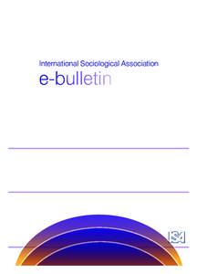 International Sociological Association  e-bulletin ebulletin2.indd 1