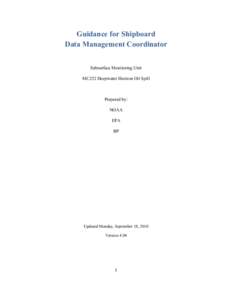 Guidance for Shipboard Data Management Coordinator Subsurface Monitoring Unit MC252 Deepwater Horizon Oil Spill  Prepared by: