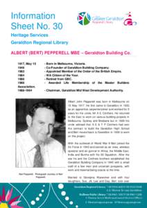 Information Sheet No. 30 Heritage Services Geraldton Regional Library ALBERT (BERT) PEPPERELL MBE – Geraldton Building Co. 1917, May 15