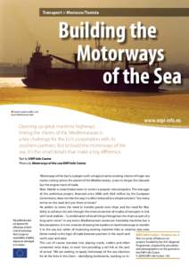 Transport > Morocco/Tunisia  Building the Motorways of the Sea N Smooth maritime traffic is the