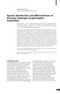 Lucja Fostowicz-Frelik  Institute of Paleobiology, Polish Academy of Sciences Species distribution and differentiation of Eurasian Hypolagus (Lagomorpha: