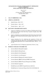 HAWAII HOUSING FINANCE AND DEVELOPMENT CORPORATION NOTICE OF MEETING REGULAR BOARD OF DIRECTORS MEETING June 13, 2013 9:00 am 677 Queen Street, Suite 300, Board Room