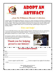 Adopt an Artifact …from The Williamson Museum’s Collection. A primary part of The Williamson Museum’s mission is to collect and preserve the history of Williamson County. Ideally, each artifact in the collection sh