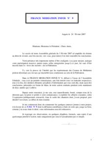 FRANCE MEDIATION INFOS N° 9  Angers le 24 Février 2007 Madame, Monsieur le Président , Chers Amis,