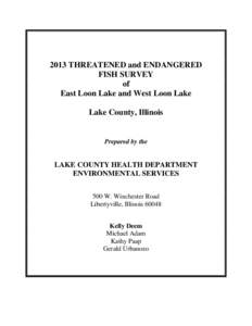 2013 THREATENED and ENDANGERED FISH SURVEY of East Loon Lake and West Loon Lake Lake County, Illinois