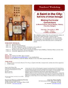 Teachers’ Workshop -- On the nationally acclaimed and award-winning exhibition -- A Saint in the City: Sufi Arts of Urban Senegal ÏÏÏÏÏÏÏÏÏÏÏÏÏÏ
