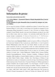 Information de presse Festival International Echternach 2014 « Le roi des flûtistes » Emmanuel Pahud et Khatia Buniatishvili au Festival Echternach Une des pianistes les plus demandées dans le monde du classique sur 