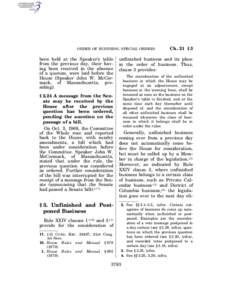 ORDER OF BUSINESS; SPECIAL ORDERS  been held at the Speaker’s table from the previous day, their having been received in the absence of a quorum, were laid before the House (Speaker John W. McCormack, of Massachusetts,