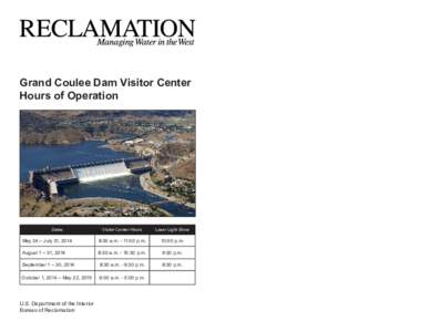 Grand Coulee Dam Visitor Center Hours of Operation Dates  Visitor Center Hours