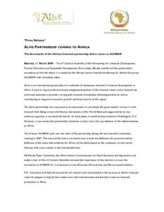 Press Release //ALIVE PARTNERSHIP COMING TO AFRICA - The Secretariat of the African livestock partnership ALive moves to AU/IBAR