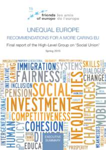 Unequal Europe: Recommendations for a more caring EU | 2015 | Executive Summary  1 Unequal Europe Recommendations for a more caring EU