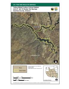 U.S. FISH AND WILDLIFE SERVICE  Yellow Billed Cuckoo Critical Habitat Unit 27: AZ-19 Hooker Hot Springs Cochise County, Arizona