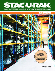 TM  RACK SUPPORTED STACKING SYSTEM WITH INTEGRAL CRANE R  Protects