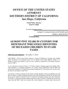 OFFICE OF THE UNITED STATES ATTORNEY SOUTHERN DISTRICT OF CALIFORNIA San Diego, California United States Attorney Laura E. Duffy