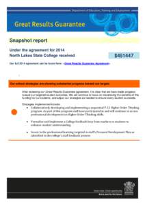 Snapshot report Under the agreement for 2014 North Lakes State College received $451447