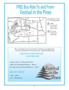 FREE Bus Ride To and From  Festival in the Pines Demo time  Vine St.